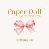 Paper Doll Gift Certificate - PAPER DOLL