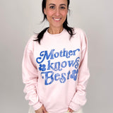 Mother Knows Best Sweatshirt - PAPER DOLL
